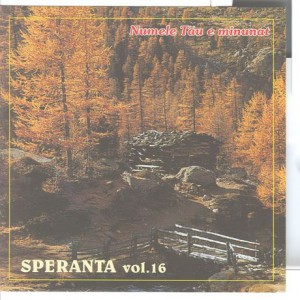 Speranta - Numele Tau E Minunat Vol.16 (1998)