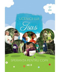 Speranța pentru Copii - Ucenicii lui Isus Vol.8 (2016)