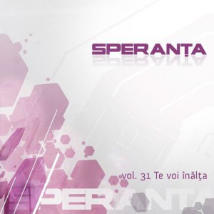 Speranta - Te Voi Inalta Vol.31 (2009)