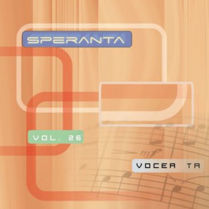 Speranta - Vol.26 - Vocea Ta (2005)