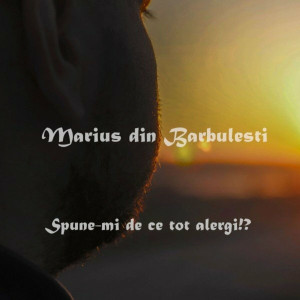 Marius Din Barbulesti - Spune-Mi De Ce Tot Alergi! (2021)
