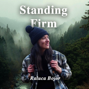Raluca Bojor - Standing Firm Through Christ Alone (2024)