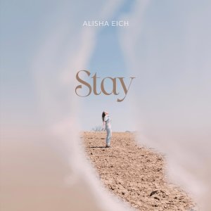 Alisha Eich - Stay
