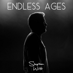 Stephen Witt - Endless Ages (2018)