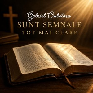Gabriel Ciubotaru - Sunt Semnale Tot Mai Clare