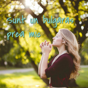 Muzica Crestina Noua - Sunt Un Bulgaras Prea Mic (2024)