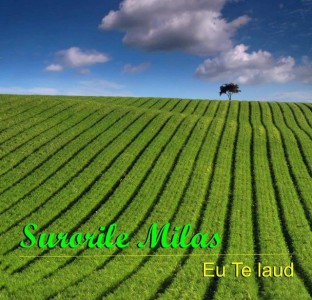 Surorile Milas - Eu Te Laud
