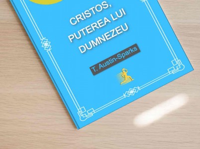 T. Austin-Sparks - Cristos, Puterea Lui Dumnezeu (2021)