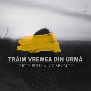Tabita Puha - Trăim Vremea Din Urmă (Instrumental) (2021)