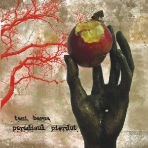 Tani Barna - Paradisul pierdut (2007)