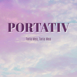 Portativ - Taria Mea, Taria Mea (2024)