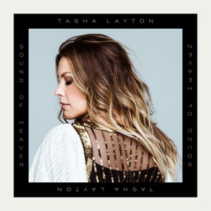 Tasha Layton - Sound of Heaven (2019)