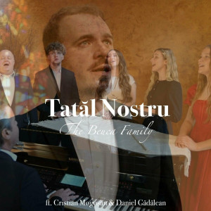 The Beuca Family - Tatăl Nostru (2024)