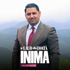 Calin Buga - Te Laud Din Toata Inima (2025)