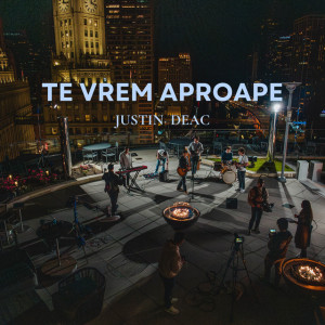 Justin Deac - Te Vrem Aproape (2024)