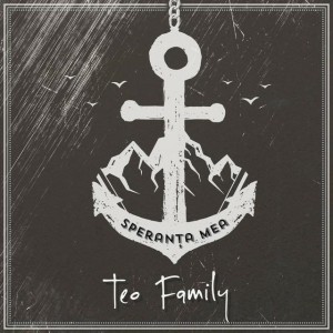 Teo Family  - Speranta Mea (2020)