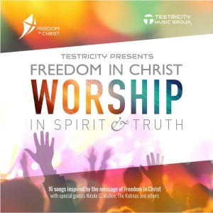 Testricity - Freedom in Christ Worship in Spirit si Truth (2017)