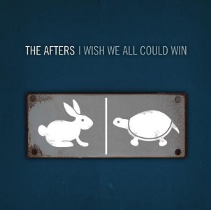 The Afters - I Wish We All Could Win (2005)