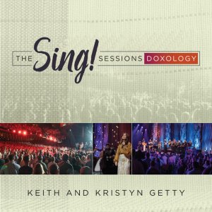 Kristyn Getty - The Sing! Sessions: Doxology (Live)