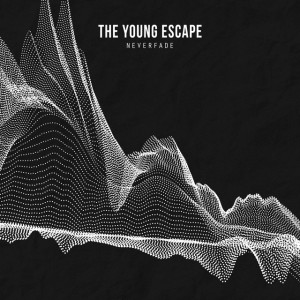 The Young Escape - neverfade (2018)