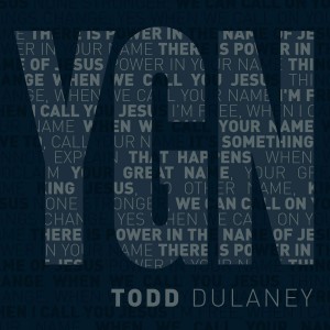 Todd Dulaney - Your Great Name [Maxi Single] (2018)