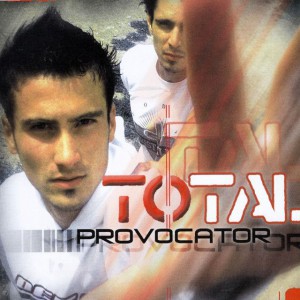 Total - Provocator (2004)