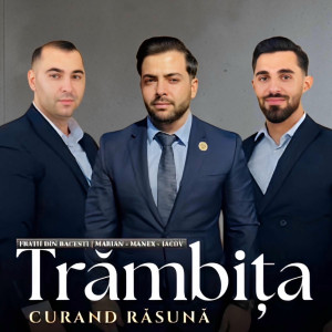 Manex Din Bacesti - Trambita Curand Rasuna (2025)