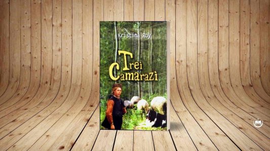 Kristina Roy - Trei camarazi