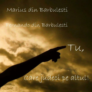 Marius Din Barbulesti - Tu, Care Judeci Pe Altul! (2021)