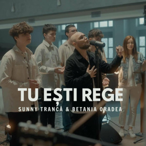 Sunny Tranca - Tu Esti Rege (2024)