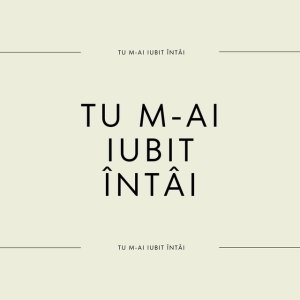 Ovidiu Roman - Tu M-Ai Iubit Întâi