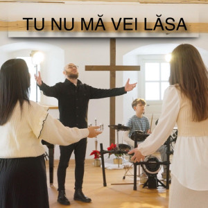 4CHRIST - Tu Nu Ma Vei Lasa (2025)