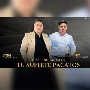 Litason Din Tandarei - Tu Suflete Pacatos (2024)