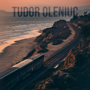 Tudor Oleniuc - Trenul Vieții (2020)