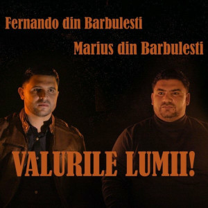 Fernando din Bărbulești - Valurile Lumii! (2022)