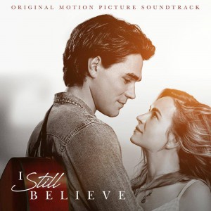 Various Artists - I Still Believe (Original Motion Picture Soundtrack) (2020)