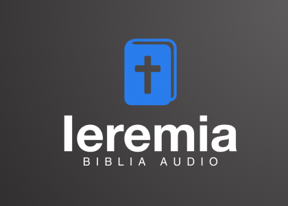 Vechiul Testament - Biblia Audio - Ieremia