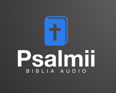 Vechiul Testament - Biblia Audio - Psalmii