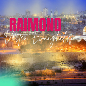 Raimond Dinescu - Vestea Evangheliei (2022)