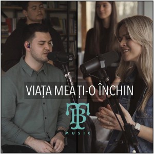 Diversi Artisti - Viata Mea Ti-O Inchin (Live) (2021)