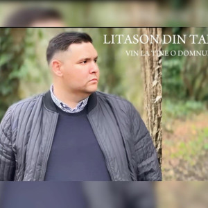 Litason Din Tandarei - Vin La Tine Domnul Meu (2025)