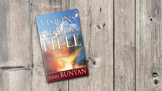 John Bunyan - Viziunile din Rai și Iad