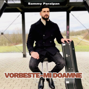 Sammy Paraipan - Vorbeste-Mi Doamne (2023)