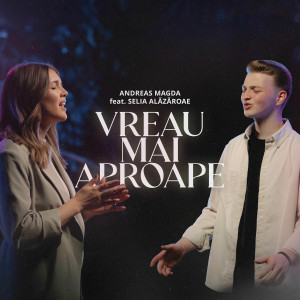 Andreas Magda - Vreau Mai Aproape (2025)