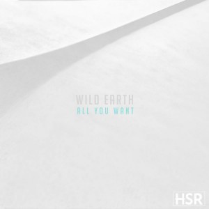 Wild Earth - All You Want (2018)