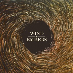 Wind & Embers - Wind & Embers (2018)