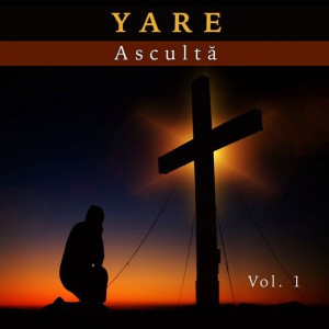 Yare - Asculta Vol. 1 (2004)