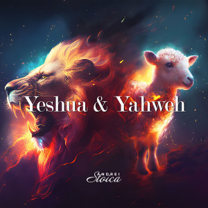 Andrei Stoica - Yeshua & Yahweh (Negativ Colaj) (2023)